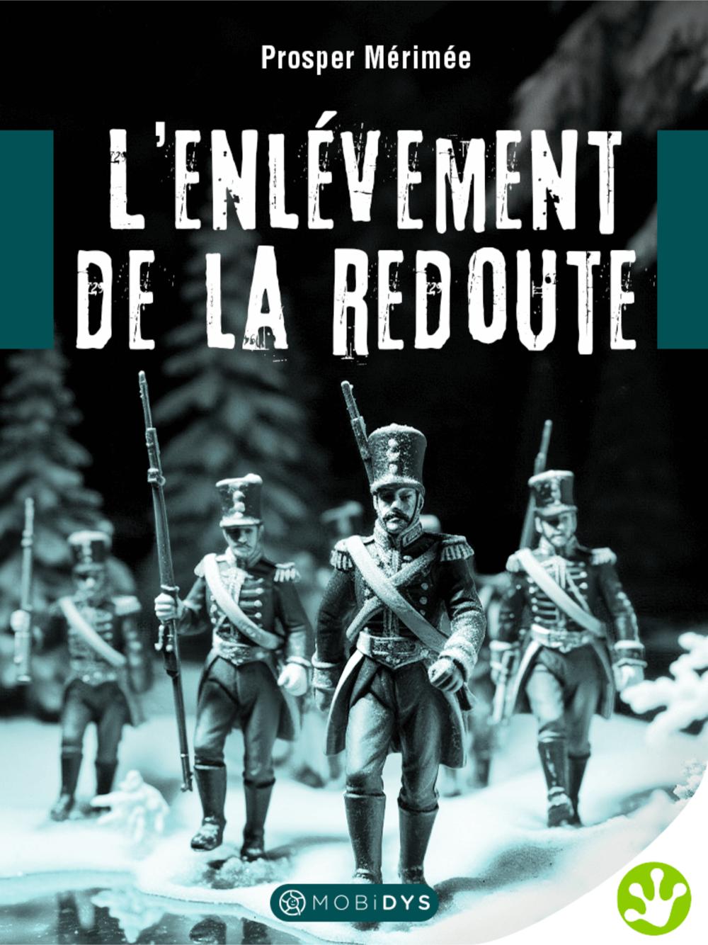 L'enlèvement de la redoute